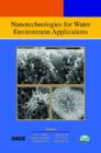 Nanotechnologies for Water Environment Applications - Book