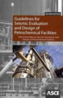 Guidelines for Seismic Evaluation and Design of Petrochemical Facilities - Book