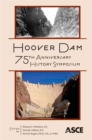 Hoover Dam 75th Anniversary History Symposium - Book