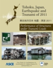 Tohoku, Japan, Earthquake and Tsunami of 2011 : Performance of Structures under Tsunami Loads - Book