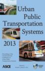 Urban Public Transportation Systems 2013 : Proceedings of the Third International Conference on Urban Public Transportation Systems November 17-20, 2013 Paris, France - Book