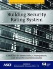 Building Security Rating System : Checklists to Assess Risks, Consequences, and Security Countermeasures - Book