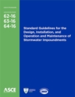 Standard Guidelines for the Design, Installation, and Operation and Maintenance of Stormwater Impoundments (62-16, 63-16, 64-16) - Book
