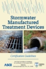 Stormwater Manufactured Treatment Devices : Certification Guidelines - Book