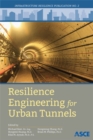 Resilience Engineering for Urban Tunnels - Book