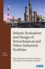 Seismic Evaluation and Design of Petrochemical and Other Industrial Facilities - Book