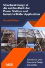 Structural Design of Air and Gas Ducts for Power Stations and Industrial Boiler Applications - Book
