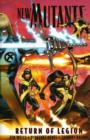 New Mutants Vol.1: Return Of Legion - Book