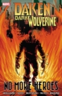 Daken: Dark Wolverine: No More Heroes - Book