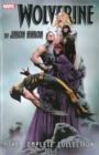 Wolverine By Jason Aaron: The Complete Collection Volume 3 - Book