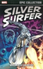 Silver Surfer Epic Collection: When Calls Galactus - Book