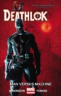 Deathlok Volume 2: Man Versus Machine - Book