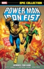 Power Man & Iron Fist Epic Collection: Heroes For Hire - Book