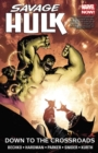 Savage Hulk Volume 2: Down To The Crossroads - Book