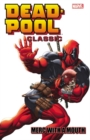 Deadpool Classic Volume 11: Merc With A Mouth - Book