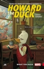 Howard The Duck Volume 0: What The Duck? - Book