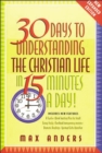 30 Days to Understanding the Christian Life in 15 Minutes a Day! : Expanded Edition - Book
