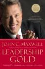 Leadership Gold : Lessons I've Learned from a Lifetime of Leading - Book