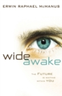 Wide Awake : The Future is Waiting Within You - Book