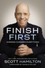 Finish First : Winning Changes Everything - Book