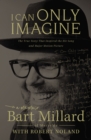 I Can Only Imagine : A Memoir - Book