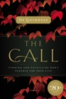 The Call : Finding and Fulfilling God's Purpose For Your Life - Book