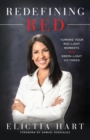Redefining Red : Turning Your Red-Light Moments into Green-Light Victories - Book