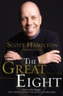 The Great Eight : How to Be Happy (even when you have every reason to be miserable) - Book