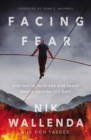 Facing Fear : Step Out in Faith and Rise Above What's Holding You Back - Book