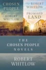 The Chosen People Novels : Chosen People and Promised Land - eBook