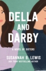 Della and Darby : A Novel of Sisters - Book