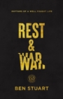 Rest and War : Rhythms of a Well-Fought Life - Book