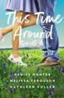 This Time Around : Three Sweet Romances - Book