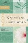 Knowing God's Word : Women of Faith Study Guide Series - Book