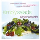 Simply Salads : More than 100 Creative Recipes You Can Make in Minutes from Prepackaged Greens - Book