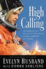 High Calling : The Courageous Life and Faith of Space Shuttle Columbia Commander Rick Husband - Book