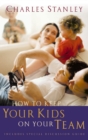 How to Keep Your Kids on Your Team - Book