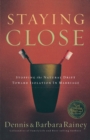 Staying Close : Stopping the Natural Drift Toward Isolation in Marriage - Book