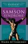 The Samson Syndrome : What You Can Learn from the Baddest Boy in the Bible - Book