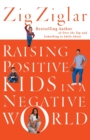 Raising Positive Kids in a Negative World - Book