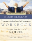 Chosen to Be God's Prophet Workbook : How God Works In and Through Those He Chooses - Book