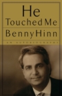 He Touched Me : An Autobiography - Book