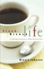Fresh-Brewed Life - Book