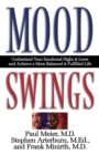 Mood Swings : Understand Your Emotional Highs and Lowsand Achieve a More Balanced and Fulfilled Life - Book