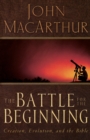 The Battle for the Beginning : The Bible on Creation and the Fall of Adam - Book