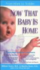 Now That Baby Is Home - Book