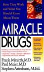 Miracle Drugs - How They Work and What You Should Know about Them - Book