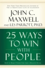 25 Ways to Win with People - Book