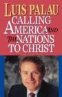 CALLING AMERICA AND THE NATIONS TO CHRIST - Book