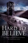 Hard to Believe : The High Cost and Infinite Value of Following Jesus - Book